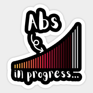 Abs in progress incomplete Sticker